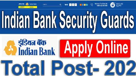 Indian Bank Security Guards Ex-servicemen Online Form 2022