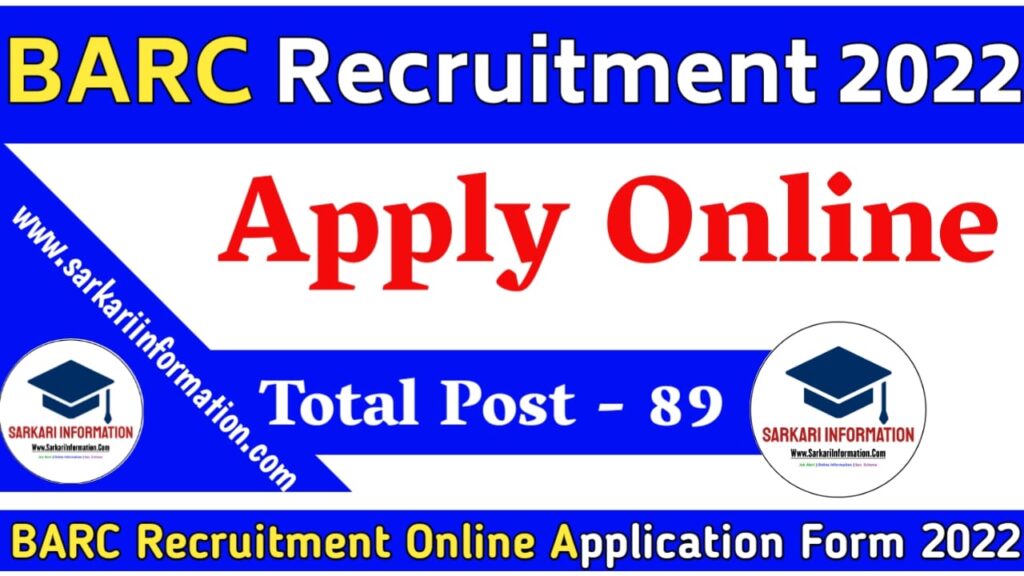 BARC Recruitment 2022 : BARC Recruitment Online Application Form 2022