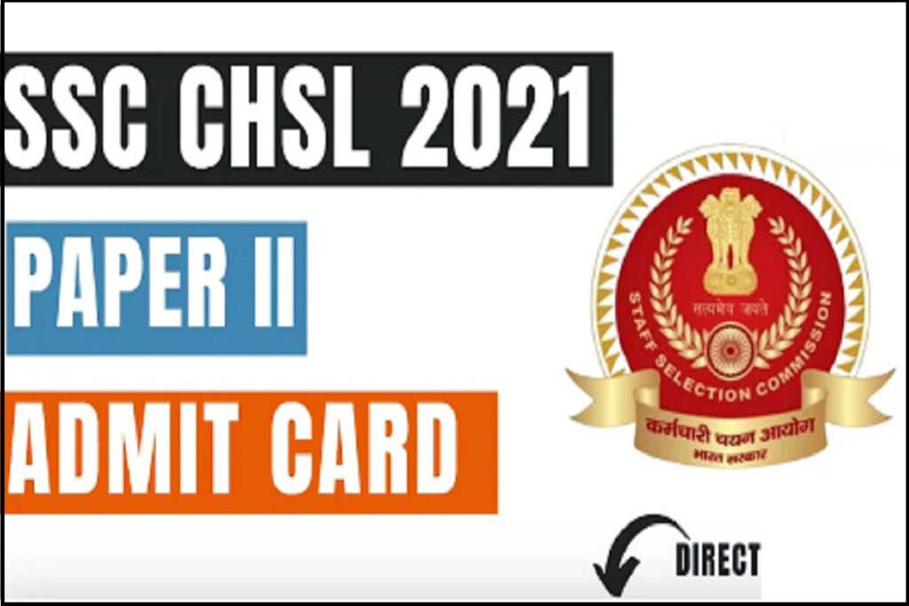 SSC CHSL 2021 Paper II Admit Card