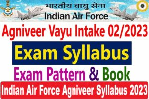 Indian Air Force Agniveer Syllabus 2023