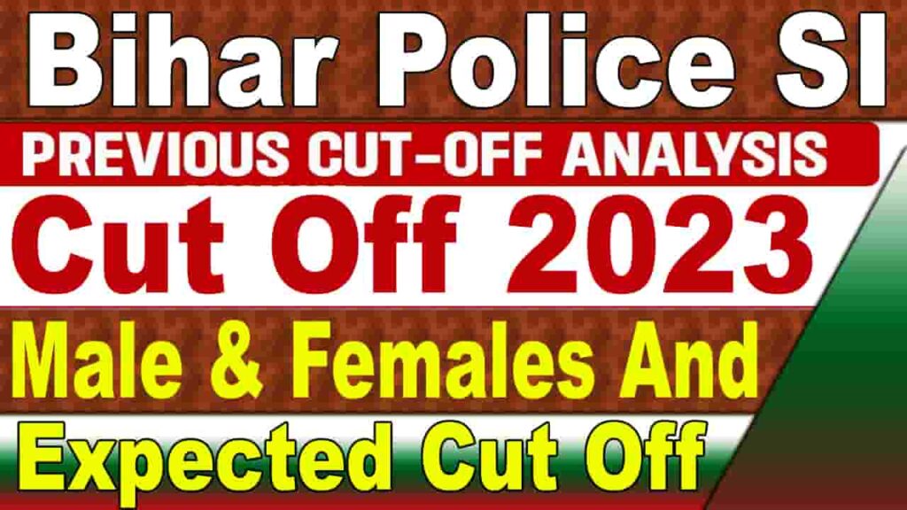 Bihar Police SI Cut Off 2023