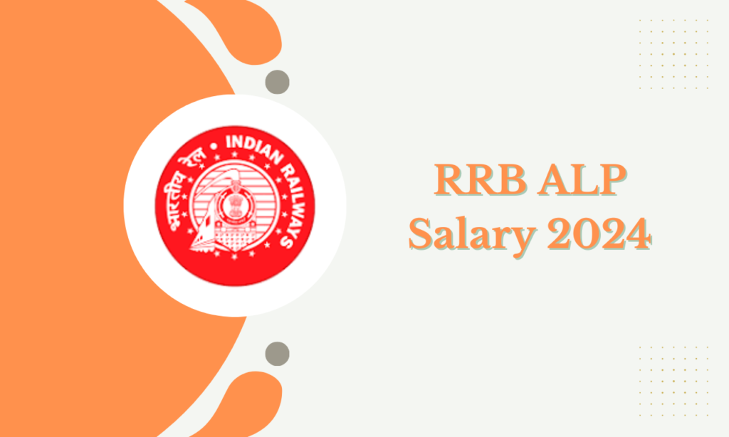 Indian Railway ALP Salary 2024