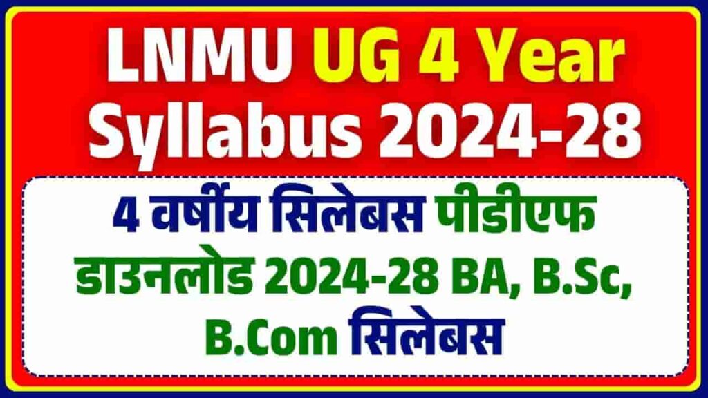 LNMU UG 4 Year Syllabus 2024-28