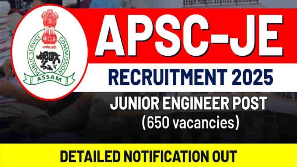 APSC Junior Engineer Vacancy 2025