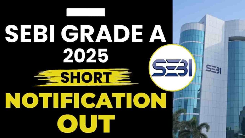 SEBI Grade A Vacancy 2025