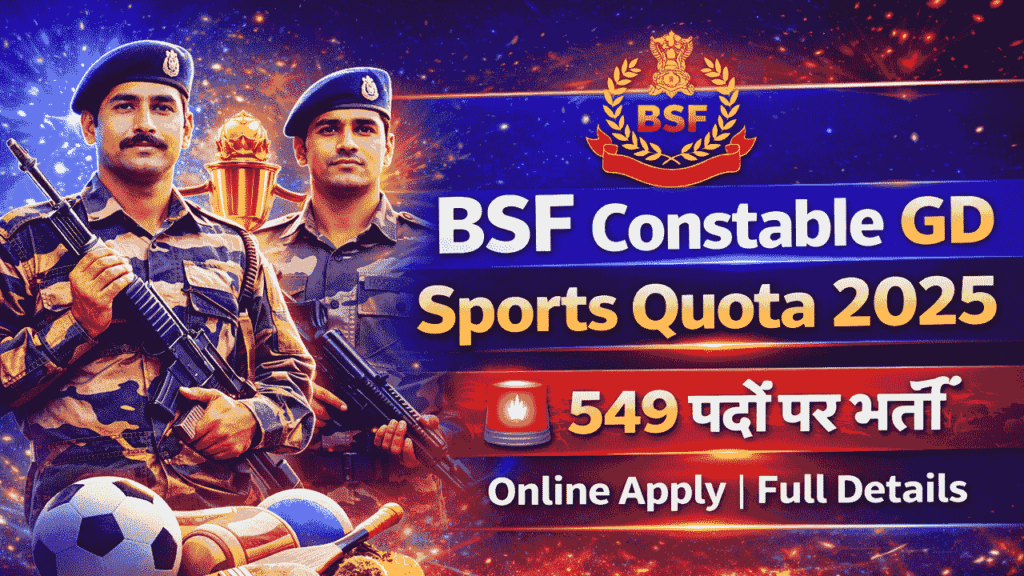BSF Constable GD Sports Quota Vacancy 2025