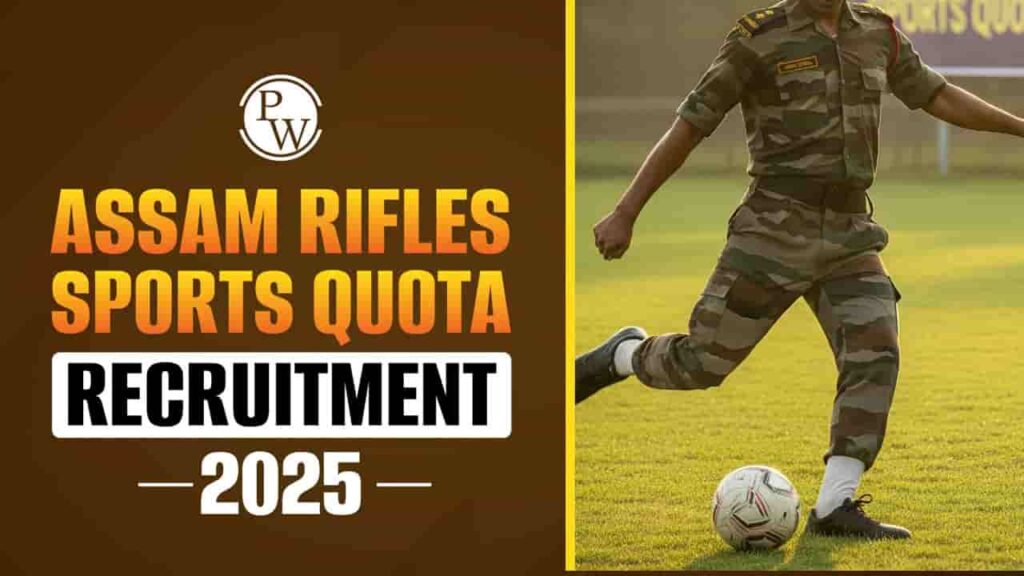 Assam Rifles Recruitment 2026