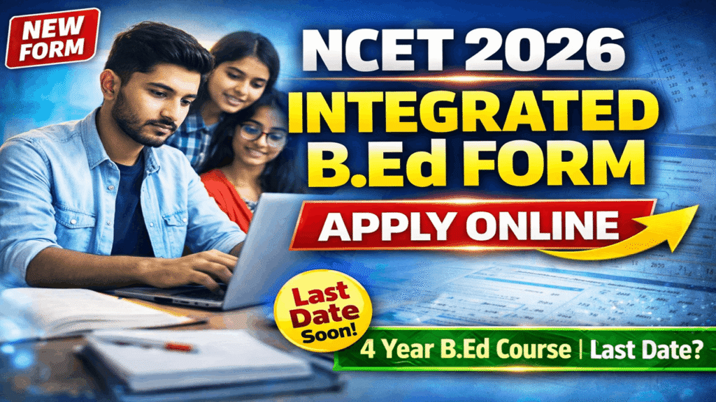 NCET Integrated B.ed Form 2026